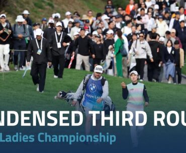 Condensed Third Round | BMW Ladies Championship