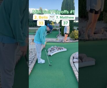 Hole 14, Round 1 Mini Golf Playoffs #1 | #2 Bella vs #7 Matthew #minigolf