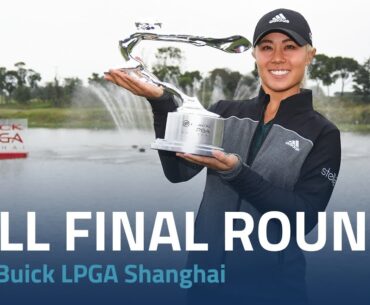 Full Final Round | 2018 Buick LPGA Shanghai