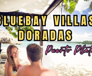 BlueBay Villas Doradas Adults Only-All Inclusive - Hotel - Puerto Plata , Dominican Republic