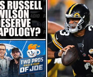 Does Russell Wilson Deserve An Apology After His First Steeler Win? l 2 PROS & A CUP OF JOE
