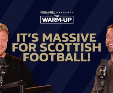MIOVSKI, IDAH TRANSFERS; Scotland greats blind ranked | The Warm-Up w/ Charlie Mulgrew & Sam Wardrop