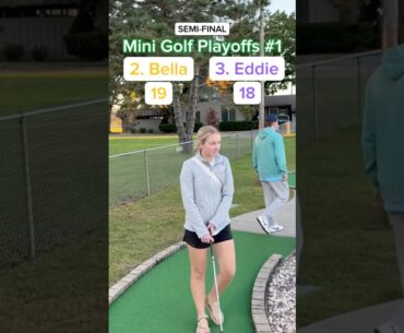 Hole 9, Round 2 Mini Golf Playoffs #1 | #2 Bella vs #3 Eddie #minigolf