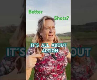 Better Shots? It’s All About Action!