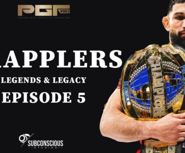 Grapplers - Legends & Legacy | Episode 5
