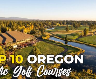 Top 10 Must-Play Public Golf Courses in Oregon | Stunning Landscapes & Challenging Greens