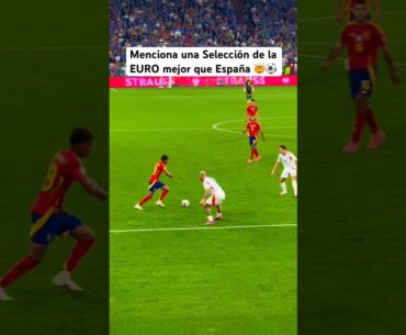 MENCIONA UNA SELECCIÓN DE LA EURO MEJOR QUE ESPAÑA #EURO2024