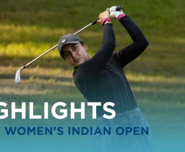 Highlights | R1 & R2 | Hero Women's Indian Open