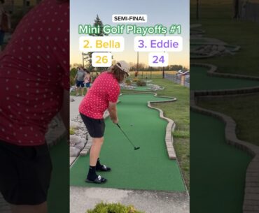 Hole 12, Round 2 Mini Golf Playoffs #1 | #2 Bella vs #3 Eddie #minigolf