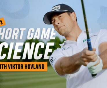 Short Game Science with Viktor Hovland - Episode 2: The Short-sided Flop