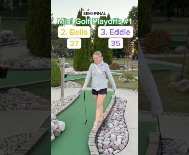 Hole 17, Round 2 Mini Golf Playoffs #1 | #2 Bella vs #3 Eddie #minigolf
