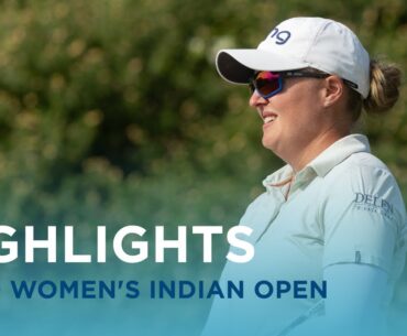 Third Round Highlights | Hero Women's Indian Open
