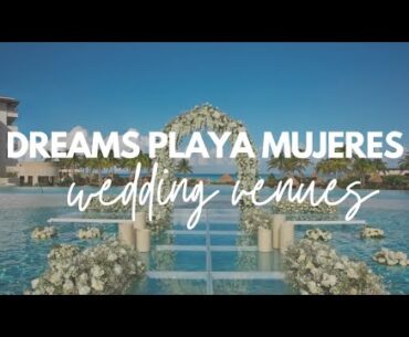 Dreams Playa Mujeres Wedding Venues