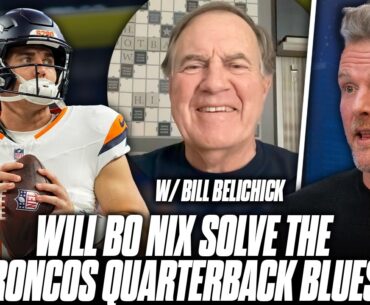 Can Bo Nix Be The First Great Broncos QB Since Peyton Manning? | Bill Belichick & Pat McAfee