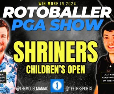 2024 SHRINERS - TOP 10 RANKINGS, BETS, DFS