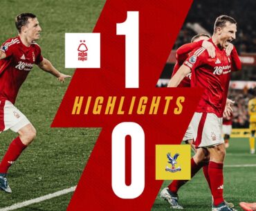 Chris Wood Scores AGAIN! 🔥 | Forest 1-0 Crystal Palace | Premier League Highlights