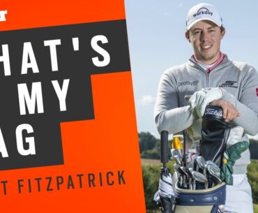 Matt Fitzpatrick: What's in my golf bag? | A deep dive into his new driver and more!