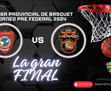 LIGA PROVINCIAL - 2da  FINAL PRE FEDERAL 2024 - CAPRI vs CATA