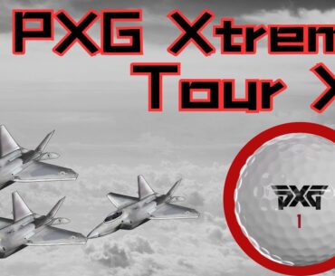PXG Xtreme Tour X Golf Ball Review |2024|