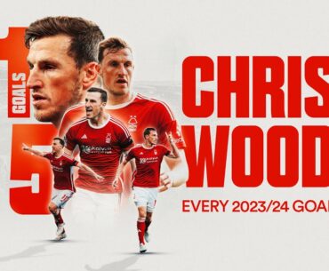 Chris Wood EVERY Goal 2023/24! 🇳🇿 | Cool Finishes, Creative Headers & A Messi Replica 😱