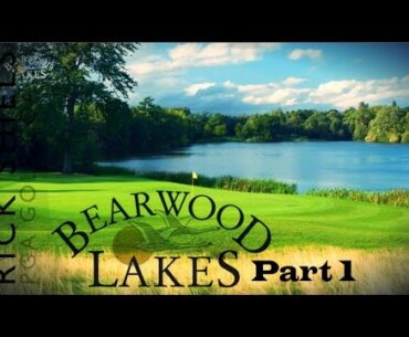 BEARWOOD LAKES GOLF COURSE PART 1