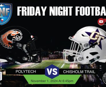 Friday Night Football - Polytechnic Parrots at Chisholm Trail Rangers