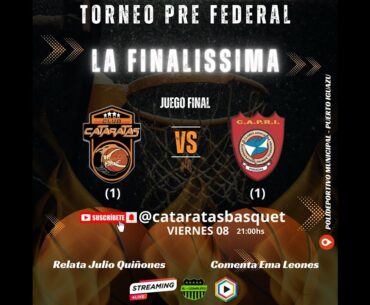 Cataratas Basquet Vs CAPRI - Torneo PreFederal - LA GRAN FINAL