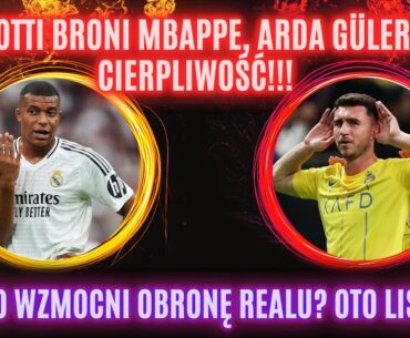 Ancelotti broni Mbappe ⚽ Arda Güler powoli traci cierpliwość ⚽kto wzmocni obronę Realu? oto lista🔥