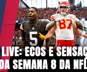 T&P NFL LIVE: TUDO SOBRE A LOUCA SEMANA 8