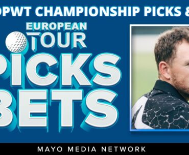 2024 DP World Tour Championship Picks | DP World Tour Bets | Fantasy Golf Picks