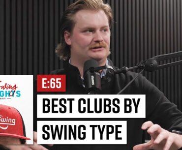 Best Golf Clubs of the Year By Swing Type | 2nd Swing Thoughts Ep. 65