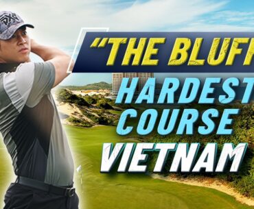 Conquering The Bluffs: Surviving Vietnam’s Most Challenging Holes !!