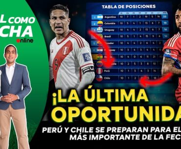 🔴#ENVIVO  PERÚ VS CHILE: VAN POR SU ÚLTIMA OPORTUNIDAD EN LAS ELIMINATORIAS #FCCONLINE