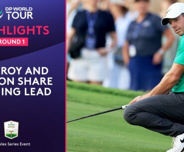 Round 1 Highlights | ft. McIlroy, Hatton, Waring | 2024 DP World Tour Championship
