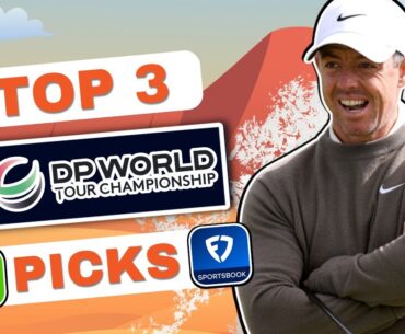 2024 DP World Tour Championship Picks & Predictions | Best Golf Bets