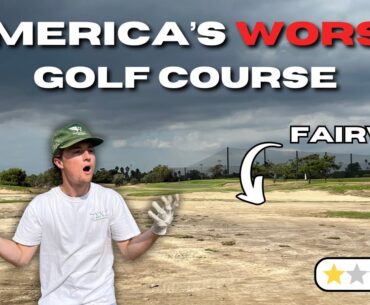 We played the WORST golf course in America...
