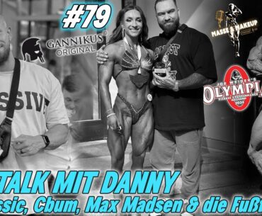 Masse & Makeup Podcast | #79 Realtalk mit Danny! DJ Classic, Cbum, Max Madsen & die Fußfessel!