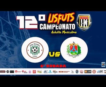 12º CAMPEONATO LISFUTS - 6ª RODADA - JOGO 53