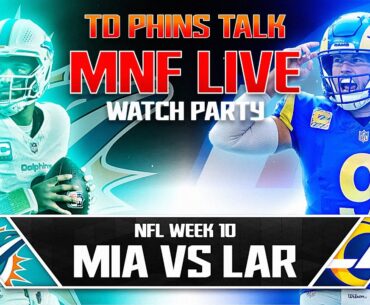 Miami Dolphins vs Los Angeles Rams Play by Play WATCH PARTY! 🔥🔥🔥🔥🔥