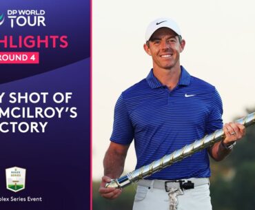 Rory McIlroy | Round 4 Highlights | 2024 DP World Tour Championship
