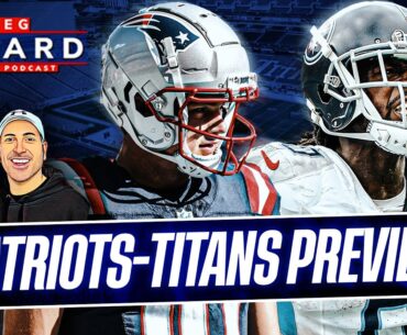 Can the Patriots make it two straight against Titans? | Greg Bedard Patriots Podcast