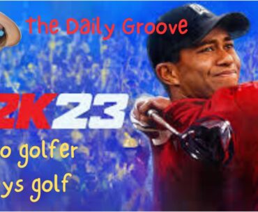 EX Professional Golfer Plays Golf....PGA Tour 2k23 come say HI