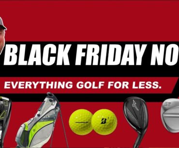 Black Friday Now 2024 | Maple Hill Golf