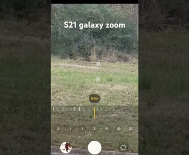 S21 galaxy zoom