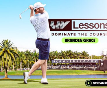 LIV Lessons: Branden Grace - Chapter 2 | Hit Your Fairway Woods Like a Pro