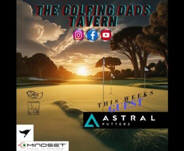 The Golfing Dads Tavern 11.19 Astral Putters