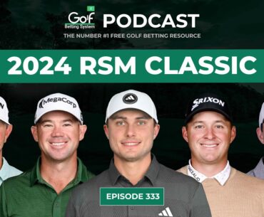 RSM Classic 2024 - Golf Betting System Podcast