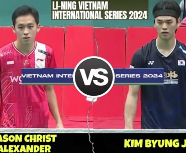 Jason Christ Alexander (INA) vs Kim Byung Jae (KOR) - LI-NING VIETNAM INTERNATIONAL SERIES 2024