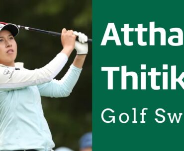 LPGA Atthaya Thitikul Beautiful Golf Swing