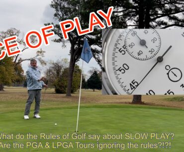 What do the Rules of Golf say about Slow Play?